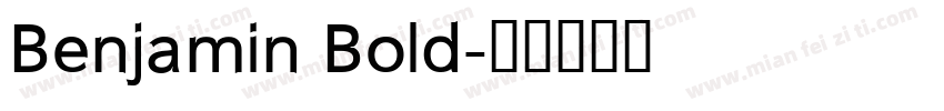 Benjamin Bold字体转换